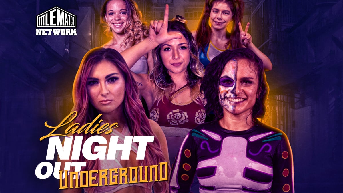 Ladies Night Out Underground 6/20/19