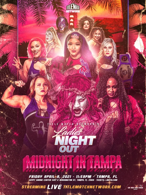 Ladies Night Out 10: Live in Tampa - 4/9/21