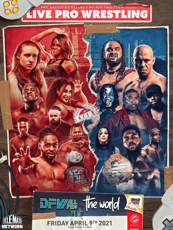 VIP Wrestling "DFW vs The World" 4/9/21
