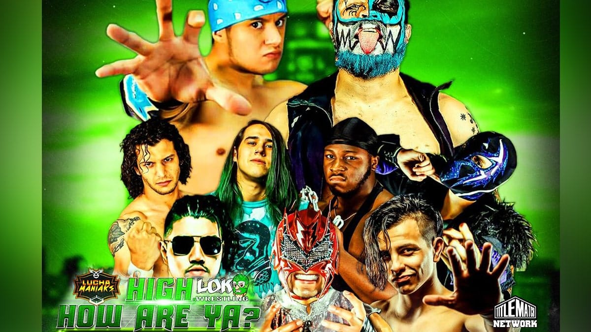 Lucha Maniaks How High Are Ya Poster 1200x675 Title Match Network small