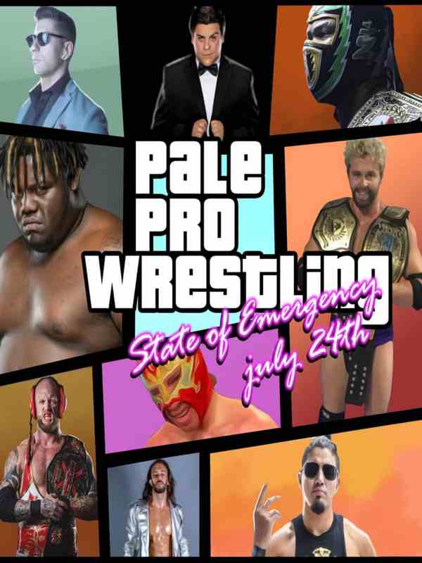 Pale Pro - State of Emergency 7/24/21