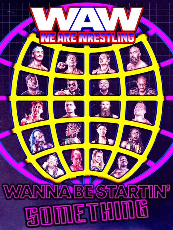 We Are Wrestling - Wanna Be Startin' Something 8/13/21