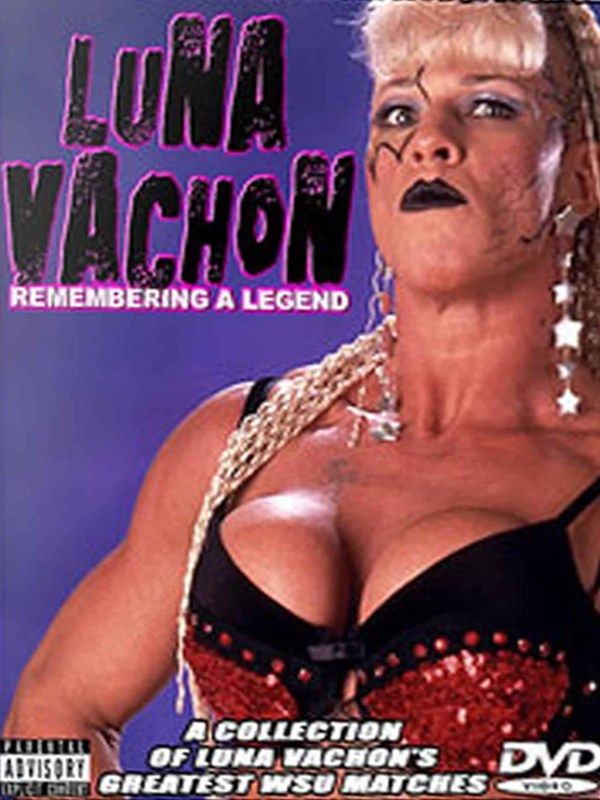 Best of Luna Vachon - Remembering A Legend 12/14/07