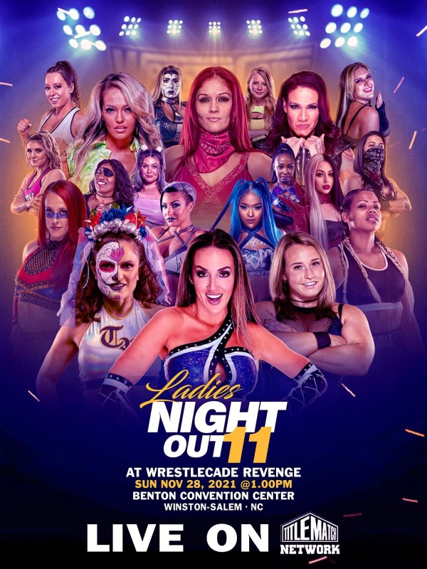 Ladies Night Out 11: Live at Wrestlecade 11/28/21