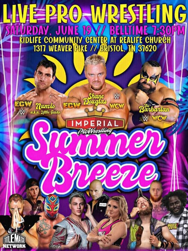Imperial Pro Wrestling - Summer Breeze 6/19/21