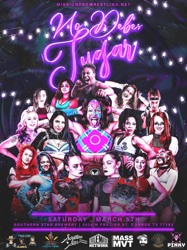 Mission Pro Wrestling - No Debes Jugar 3/5/22