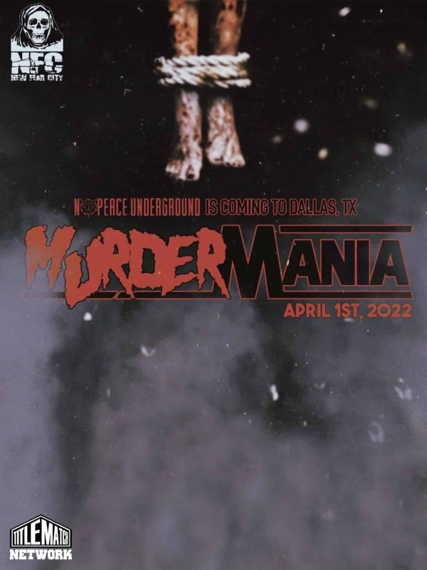 No Peace Underground & New Fear City - Murder Mania 4/1/22