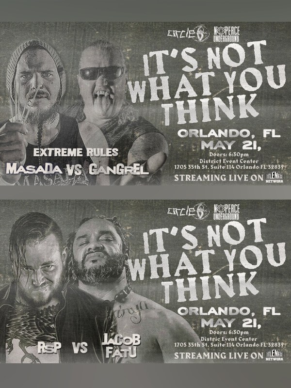 Circle 6 & No Peace Underground - It's Not What You Think 5/21/22
