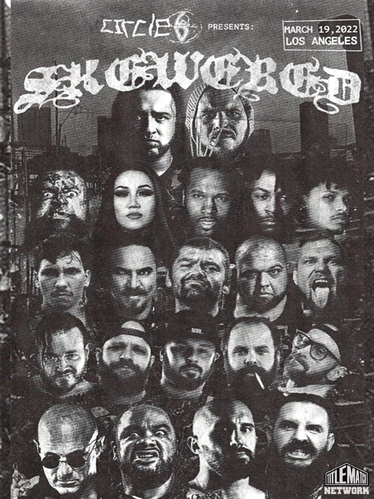 Circle 6 - Skewered 3/19/22