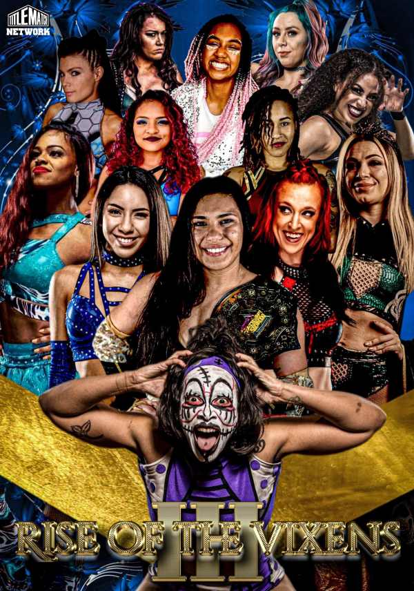 Vixens Wrestling Revolution - Rise of the Vixens III - 5/28/22