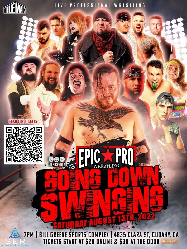 Epic Pro Wrestling - Going Down Swinging 8/13/22