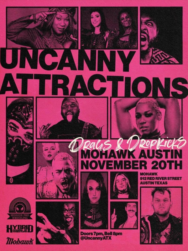 Uncanny Attractions - Drags and Dropkicks 11/20/22