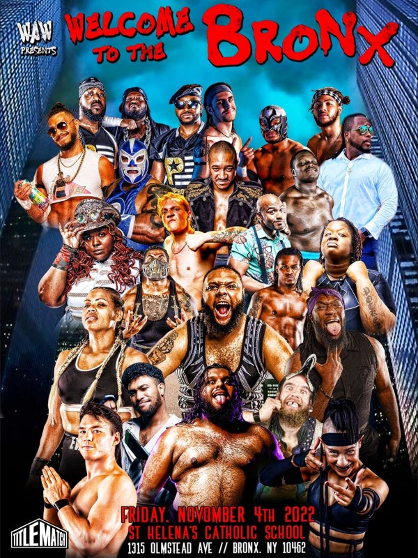 We Are Wrestling - Welcome To The Bronx 11/4/22