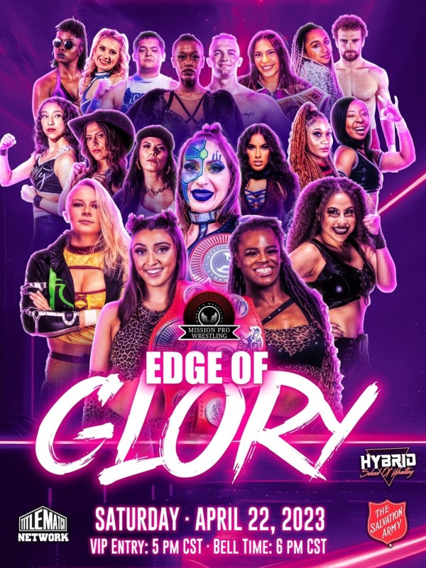 Mission Pro Wrestling - Edge of Glory 4/22/23