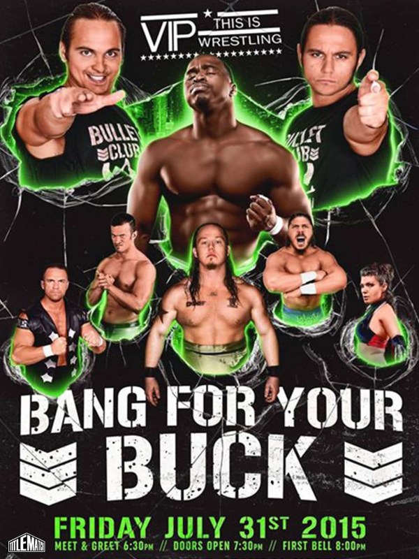 VIP - Bang For Your Buck! 7/31/15
