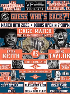 VIP Wrestling - "Guess Who's Back?!" 3/10/23