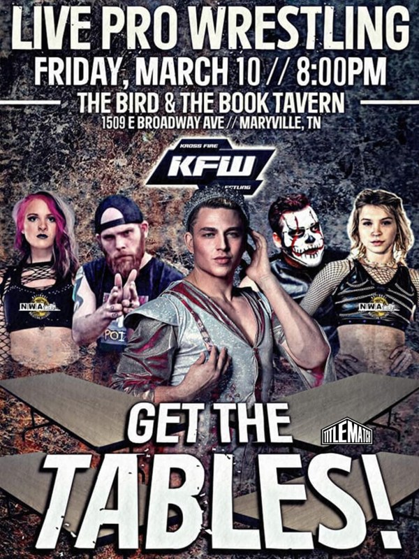 Kross Fire Wrestling - Get The Tables! 3/10/23