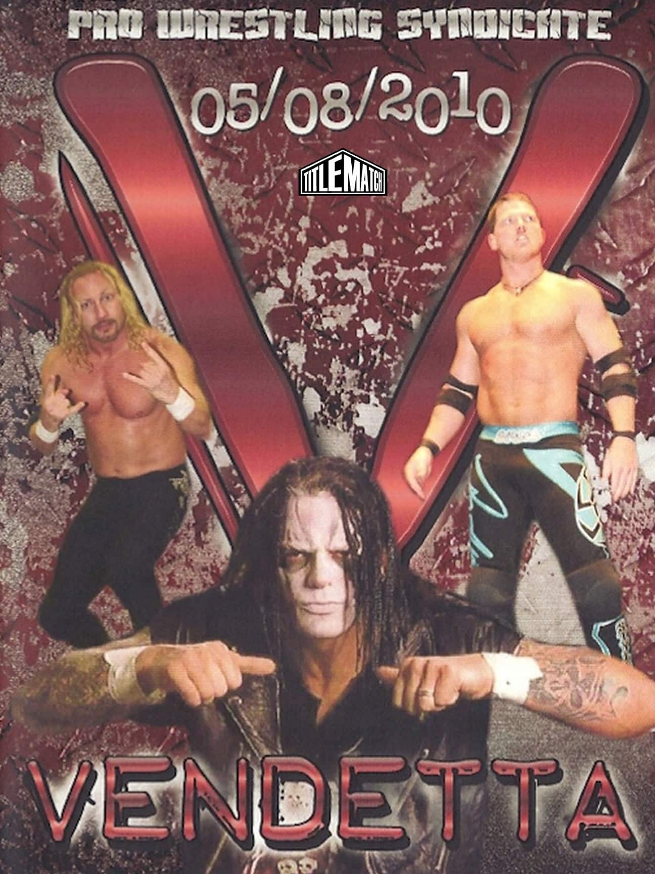 Pro Wrestling Syndicate - Vendetta 5/8/10