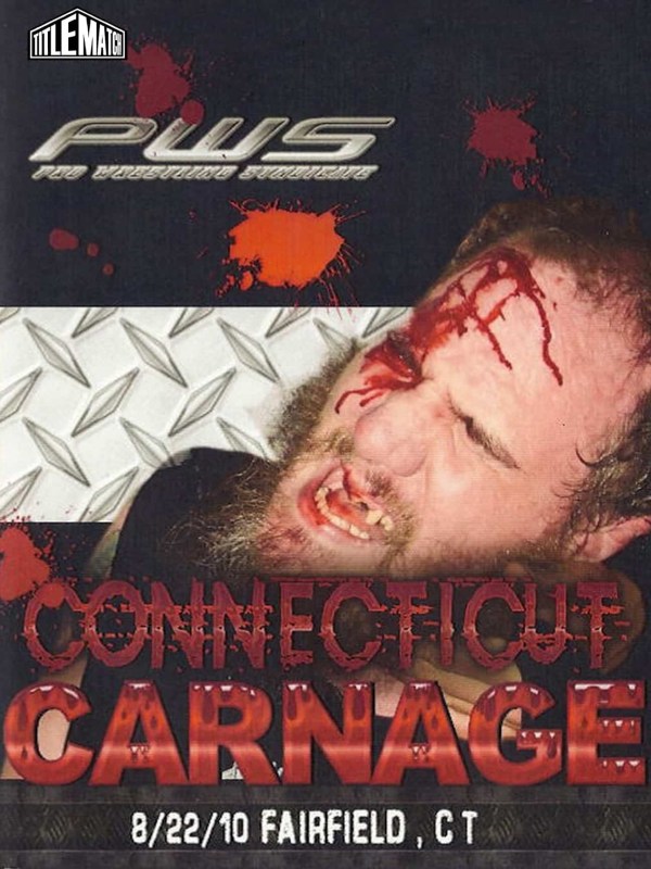 Pro Wrestling Syndicate - Connecticut Carnage 8/22/10