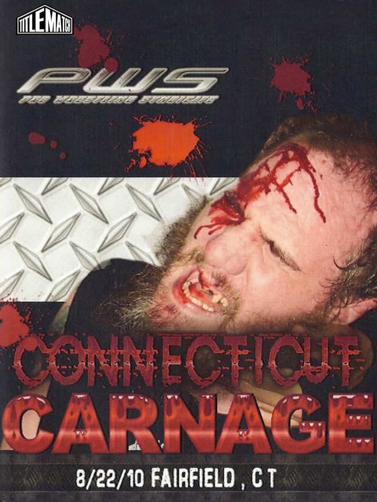 Pro Wrestling Syndicate - Connecticut Carnage 8/22/10