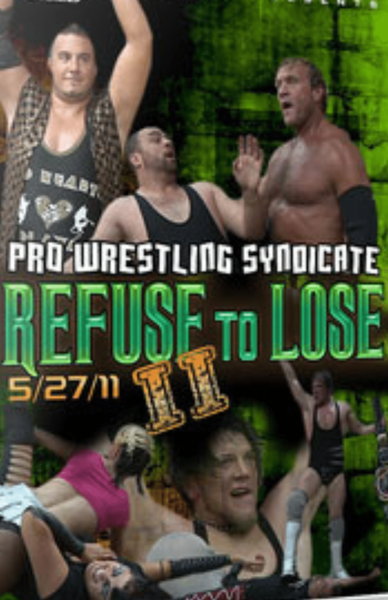 Pro Wrestling Syndicate - Refuse to Lose II 5/27/11