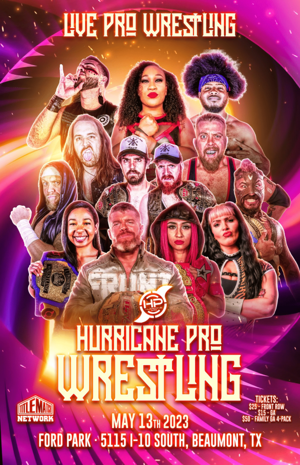 Hurricane Pro Wrestling - Live in Beaumont 5/13/23 5/13/23