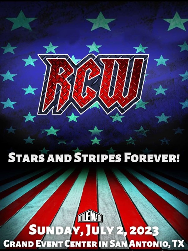 River City Wrestling - Stars and Stripes Forever! 7/2/23