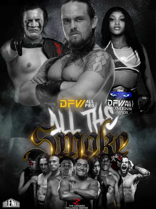 DFW All-Pro - All The Smoke 2023 6/30/23