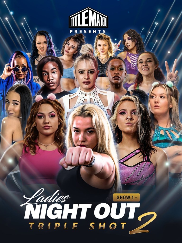 Ladies Night Out - Triple Shot 2 Show 1 5/26/23