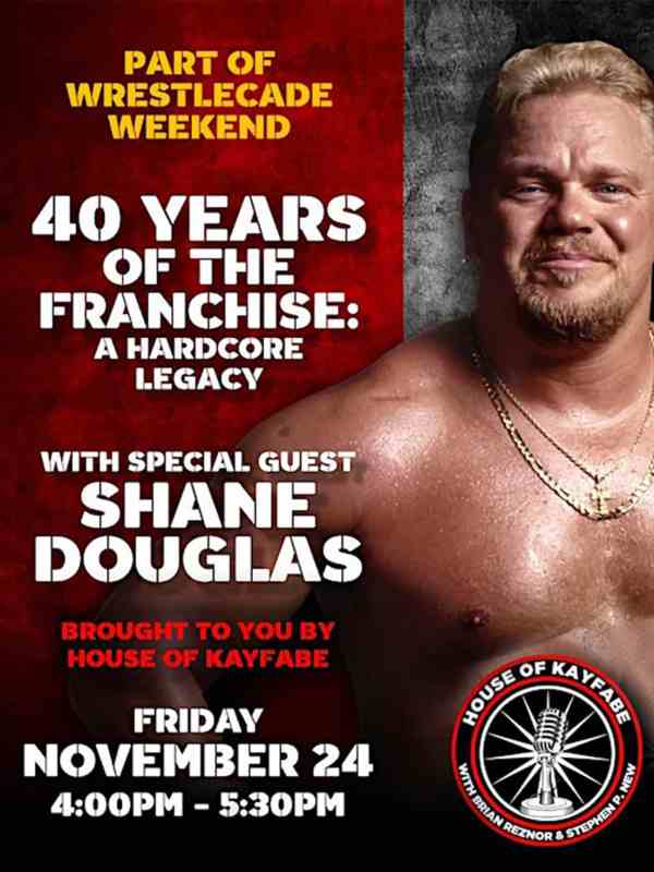 40 Years of The Franchise: A Hardcore Legacy w/ Shane Douglas 11/24/23
