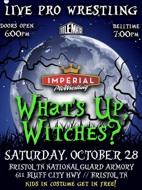 Imperial Pro - What's Up Witches?! 10/28/23