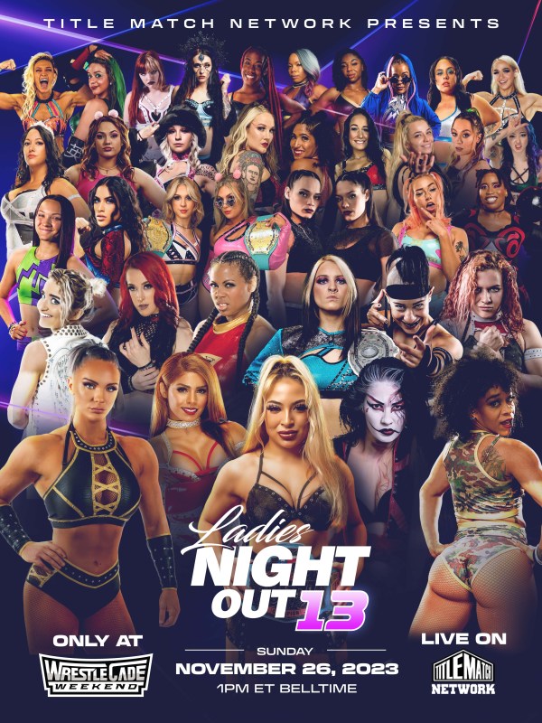 Ladies Night Out 13: Live at Wrestlecade 11/26/23