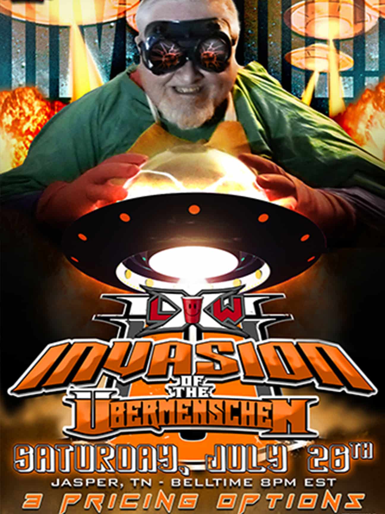 LXW - Invasion of The Übermenschen 7/26/14