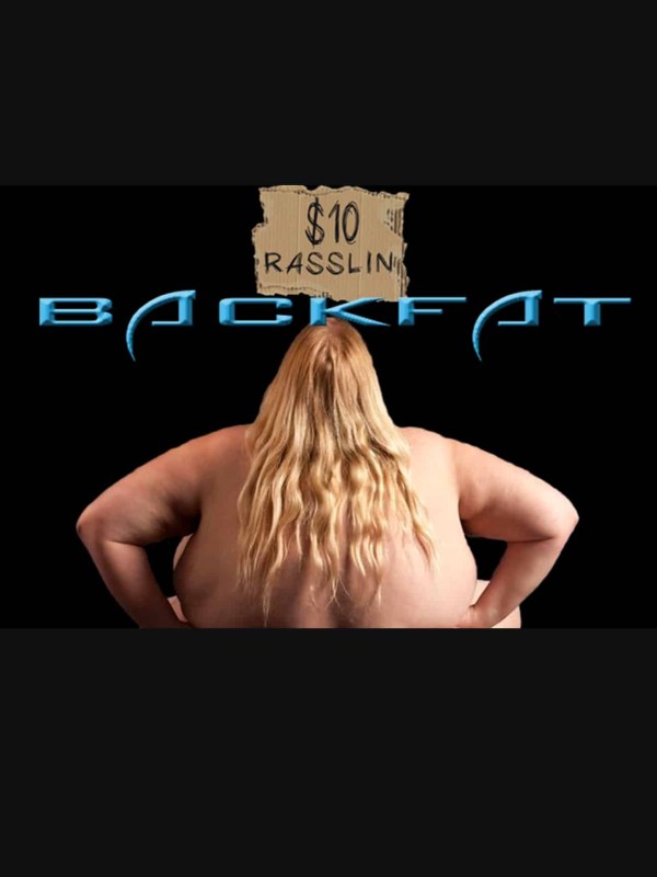 $10 Rasslin - Backfat 2/27/16