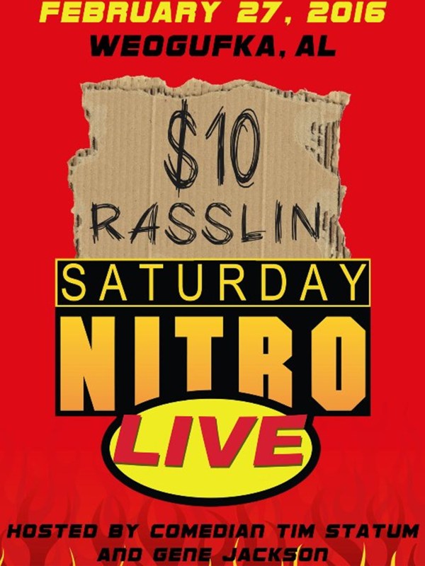 $10 Rasslin - Saturday Nitro 2/27/16