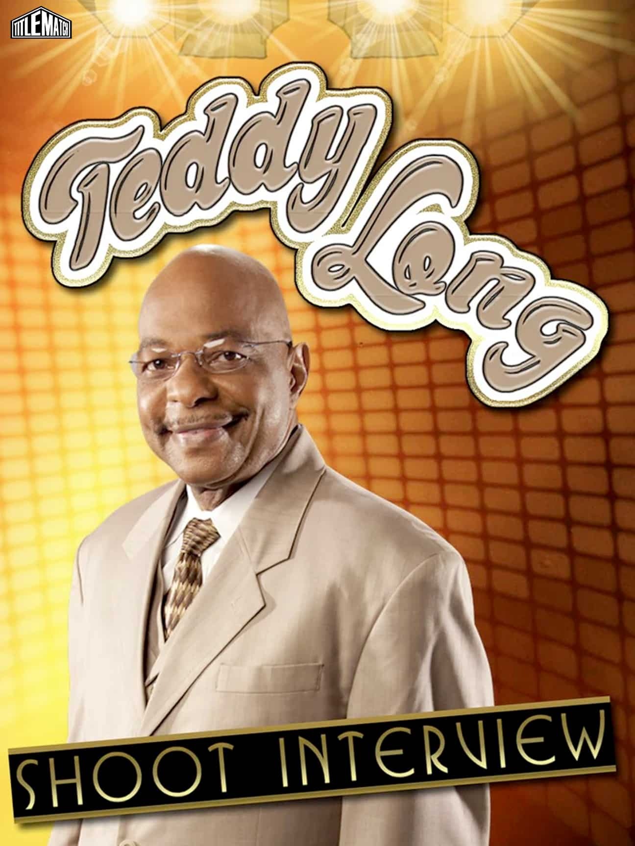 Teddy Long - Shoot Interview 9/20/14