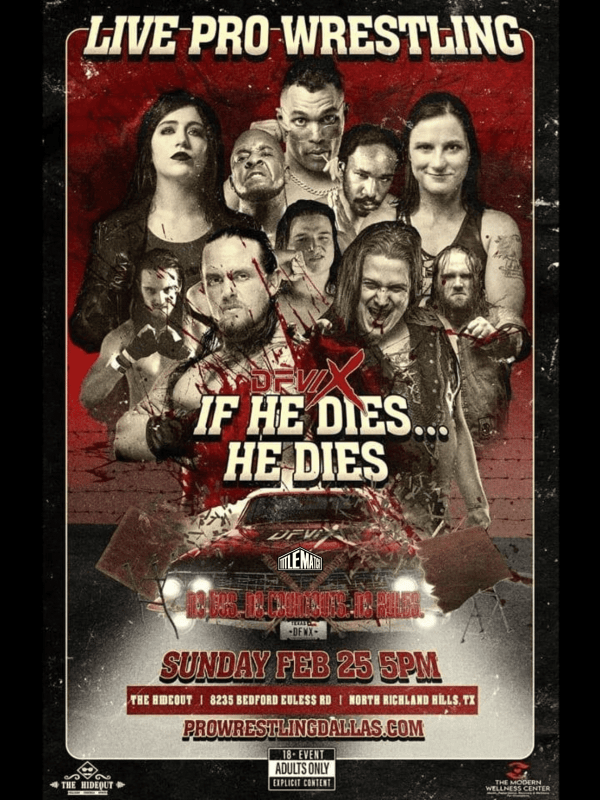 DFW X - If He Dies, He Dies 2/25/24
