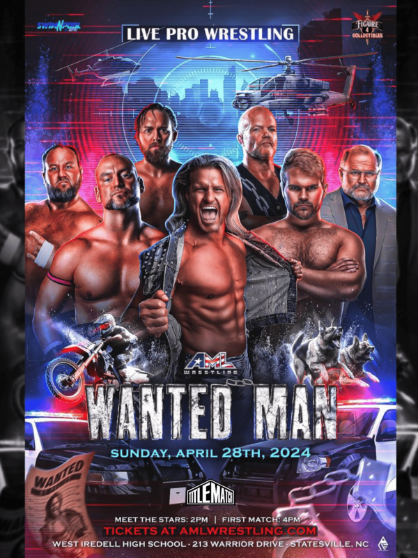 AML Wrestling - Wanted Man 4/28/24