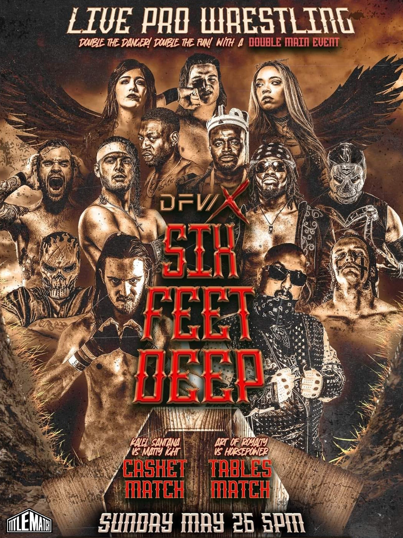 DFW X - Six Feet Deep 5/26/24