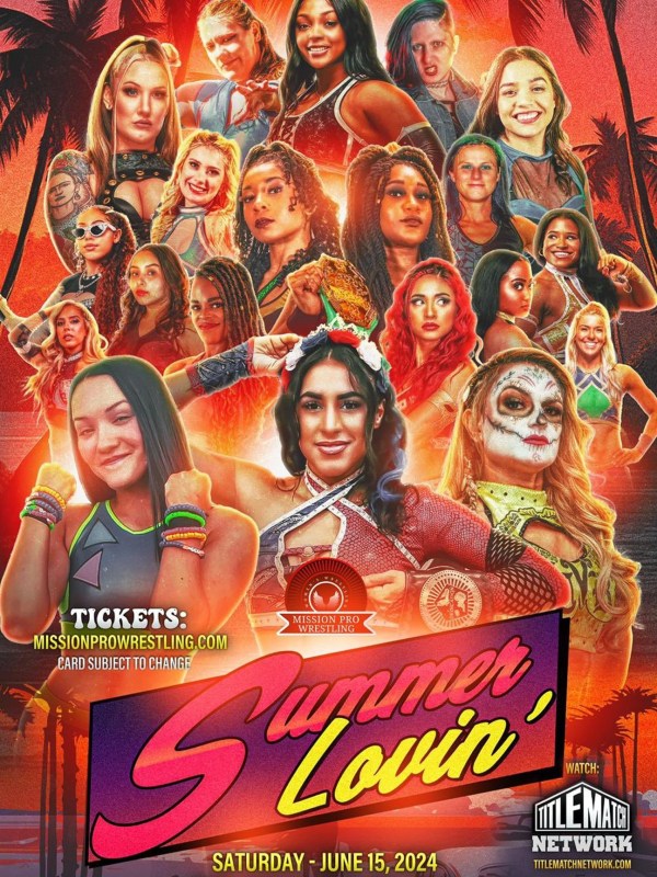 Mission Pro Wrestling - Summer Lovin 6/15/24