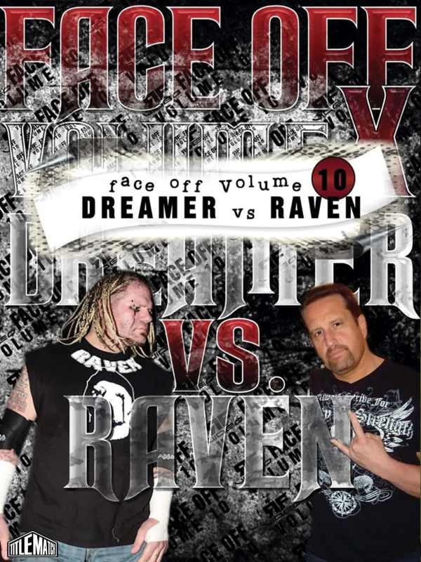 Face-Off Vol.10: Raven & Tommy Dreamer 8/7/10