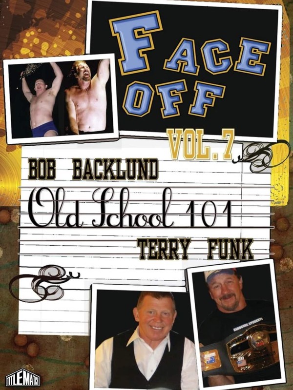 Face-Off Vol.7: Bob Backlund & Terry Funk 6/13/09