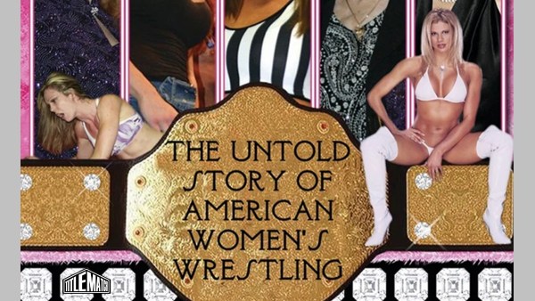 Glamour, Glitz & Divas- The Untold Story of Women’s Wrestling 2/19/08