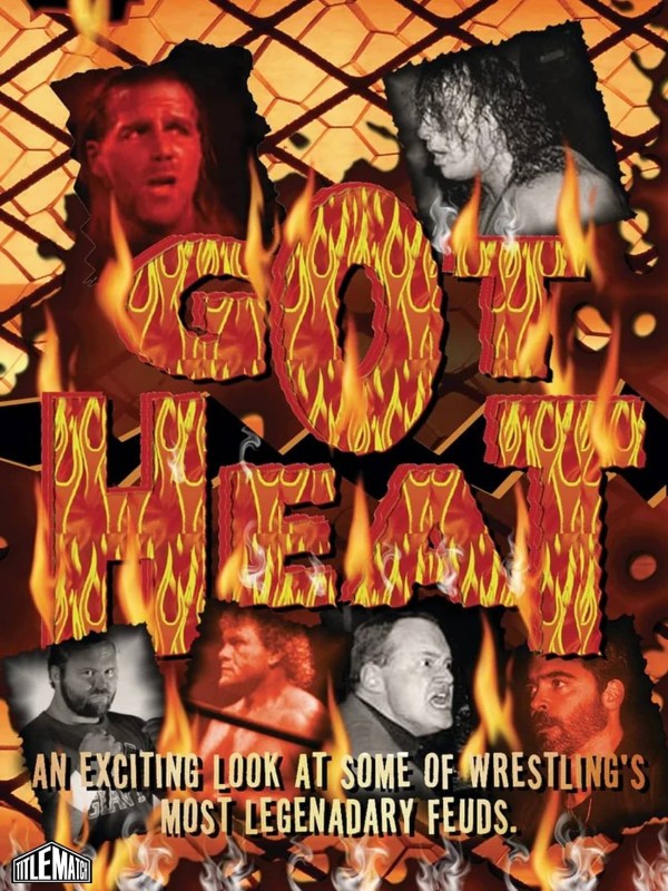 Got Heat? - Pro Wrestling Documentary 8/15/08