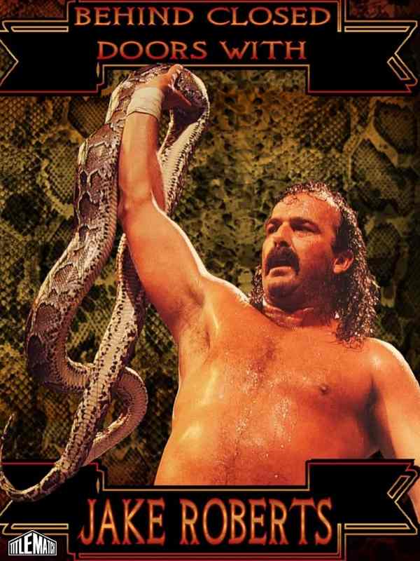 Behind Closed Doors: Jake Roberts 3/15/02