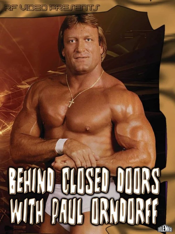 Behind Closed Doors: Paul Orndorff 10/15/05