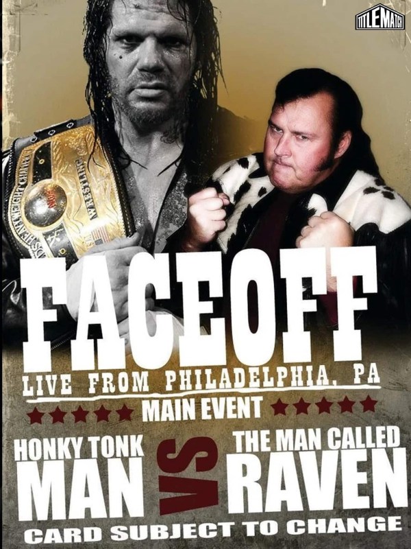 Face-Off Vol.1: Honky Tonk Man & Raven 4/10/07