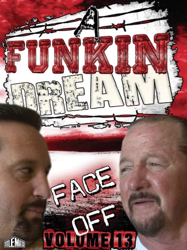 Face-Off Vol.13: Tommy Dreamer & Terry Funk 10/16/11