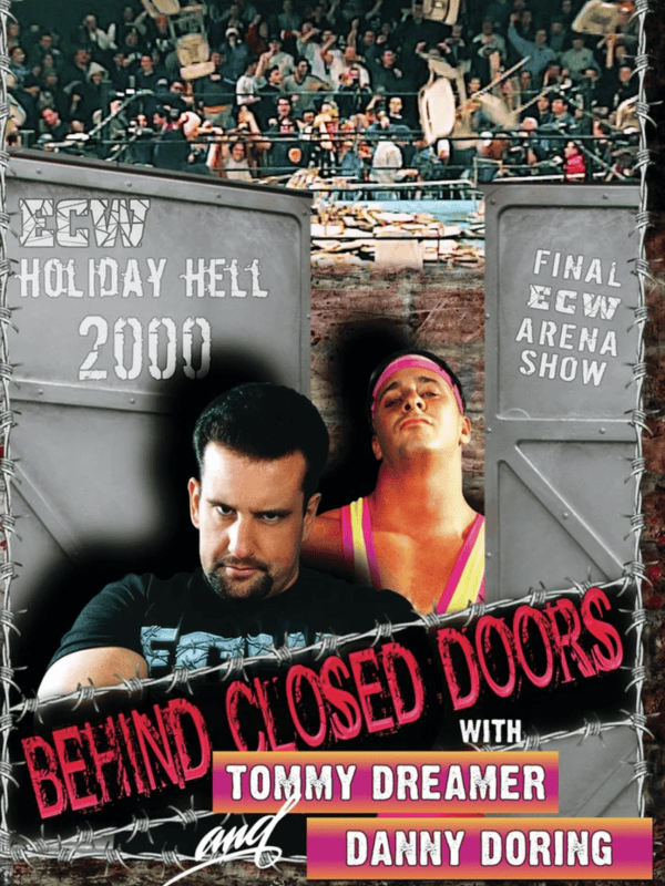 Behind Closed Doors: Tommy Dreamer & Danny Doring 9/28/13