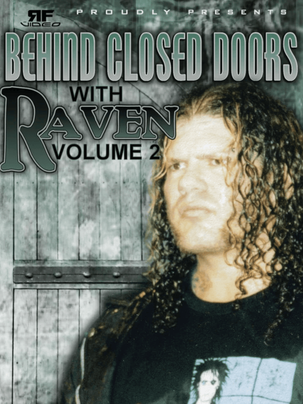 Behind Closed Doors: Raven Vol.2 11/17/12